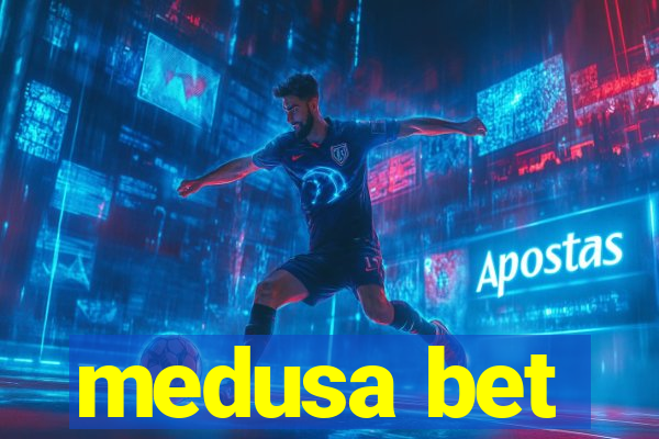 medusa bet